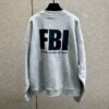 BALENCIAGA FBI CREWNECK SWEATSHIRT - BH033